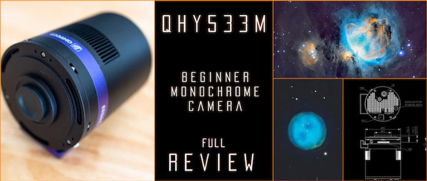 QHY533M – Best BEGINNER Monochrome Camera for Astrophotography